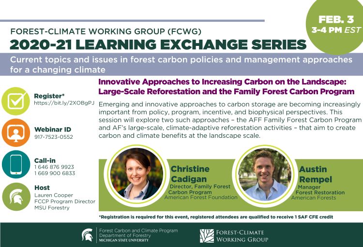 Flyer for the FCWG 2020-21 Learning Exchange Series Session February webinar. In this webinar, Austin Rempel of American Forests and Christine Cadigan of American Forest Foundation present 